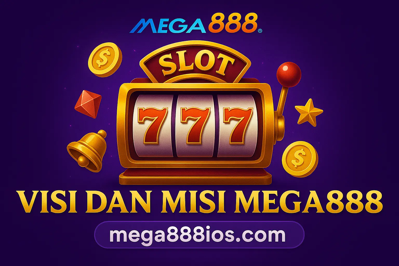 Visi dan Misi Mega888 Slot 777