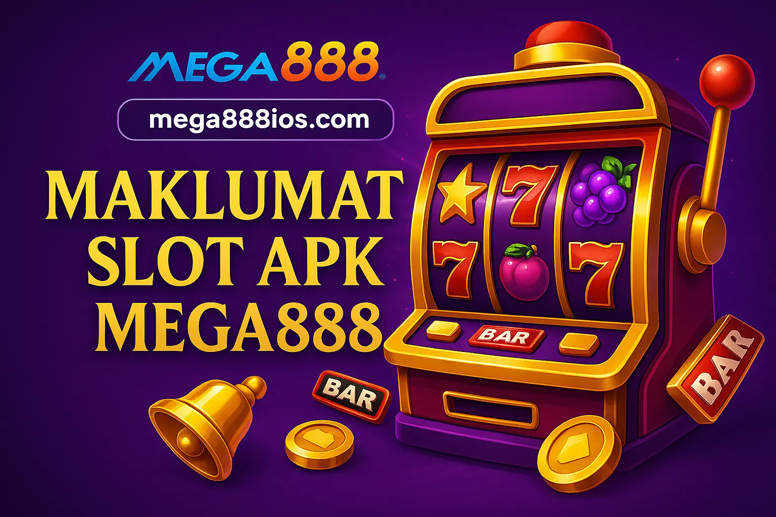 Maklumat Slot APK Mega888