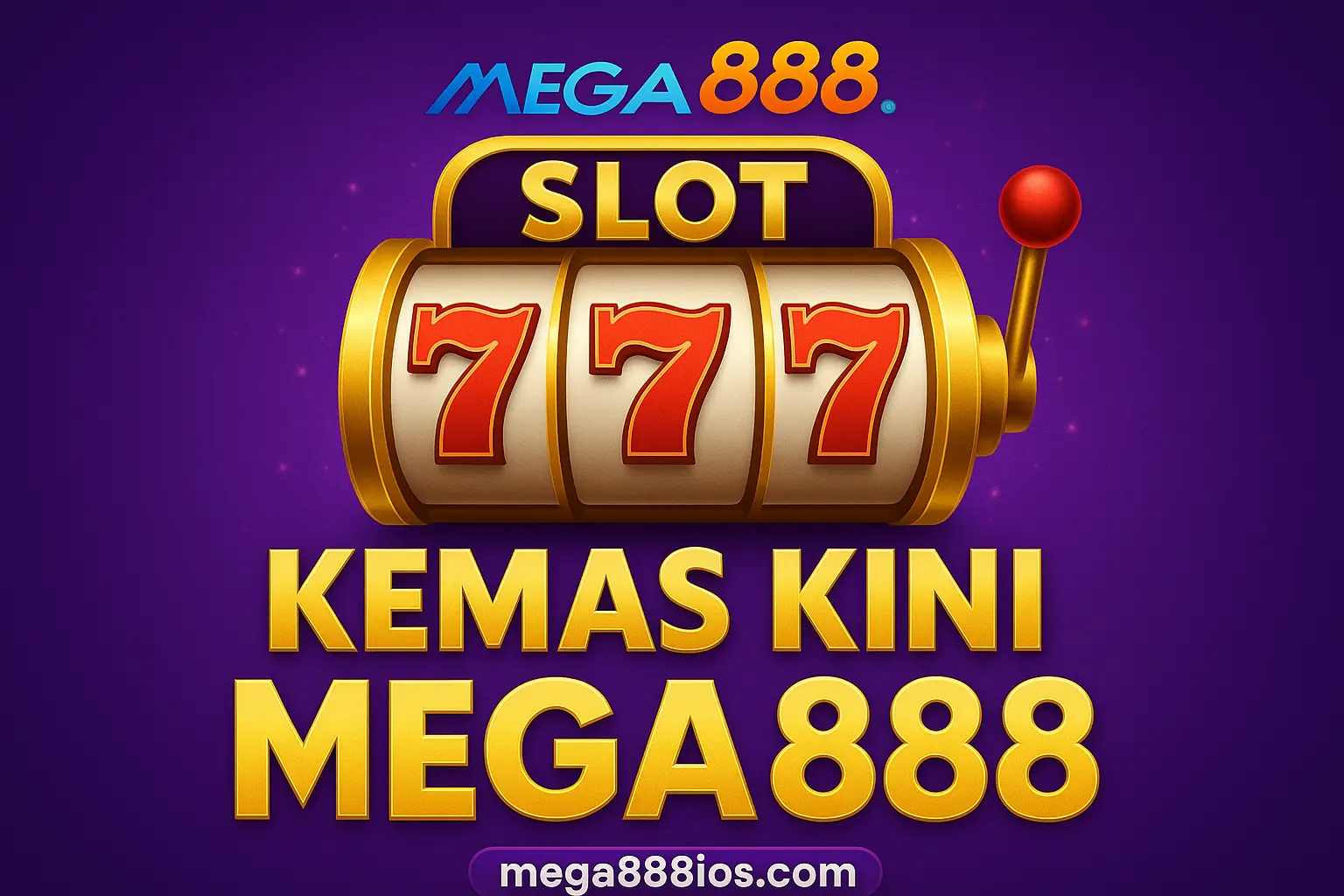 Mega888 APK Kemas Kini Malaysia Terkini